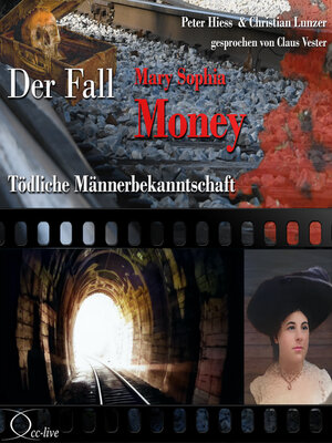 cover image of Tödliche Männerbekanntschaft--Der Fall Mary Sophia Money